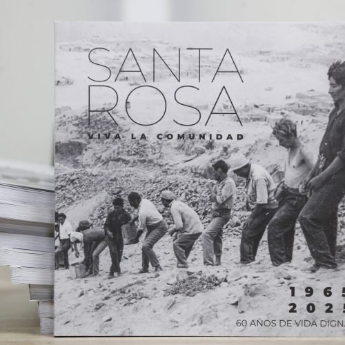 Libro Santa Rosa Viva la Comunidad del Proyecto Quijote para la Vida sobre la historia del barrio.